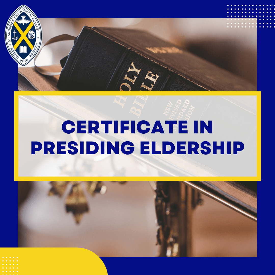 The Certificate in Presiding Eldership prepares individuals for their role as Presiding Elders (of The PCTT) for pastoral care and to administer the Sacraments (Holy Baptism and Holy Communion).